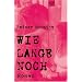 Wie lange noch?