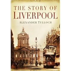 The Story of Liverpool