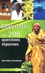 Mayotte en 200 questions-r�ponses