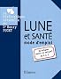 Lune et sant�, mode d'emploi : Se soigner malin et naturel de A � Z