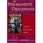 The Permanent Diaconate: Its History and Place in the Sacrament of Orders by  Kenan B. Osborne