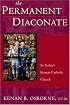 The Permanent Diaconate: Its History and Place in the Sacrament of Orders