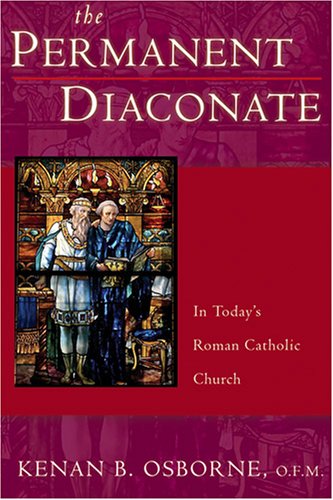 The Permanent Diaconate: Its History and Place in the Sacrament of Orders under Leadership in The Books Store