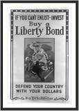 Historic Print (S): If you can't enlist, invest - Buy a Liberty Bond - Defend your country with your dollars
