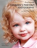 Professional Childrens Portrait Photography: Techniques and Images from Master Photographers 51mTQoZqkRL. SL160 Professional Childrens Portrait Photography: Techniques and Images from Master Photographers