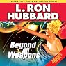 Beyond All Weapons