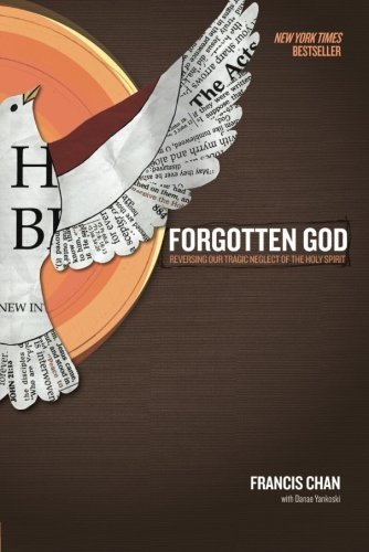 Download Forgotten God: Reversing Our Tragic Neglect of the Holy Spirit Download Forgotten God: Reversing Our Tragic Neglect of the Holy Spirit
