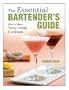The Essential Bartender's Guide
