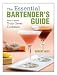 The Essential Bartender's Guide