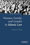 Women, Family, and Gender in Islamic Law