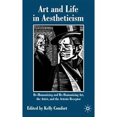Art and Life in Aestheticism: De-Humanizing or Re-Humanizing Art, the Artist and the Artistic Receptor