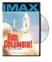 Hail Columbia (IMAX)