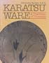 Karatsu Ware: A Tradition of Diversity