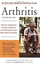Alternative Medicine Definitive Guide to Arthritis: Reverse Underlying Causes of Arthritis with Clinically Proven Alternative Therapies (Alternative Medicine Guides)
