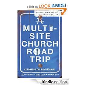 A Multi-Site Church Roadtrip: Exploring the New Normal (Leadership Network Innovation Series)