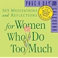 365 Meditations and Reflections for Women Who Do Too Much Page-A-Day Calendar 2009 (Original Page a Day Calendars) by Anne Wilson Schaef