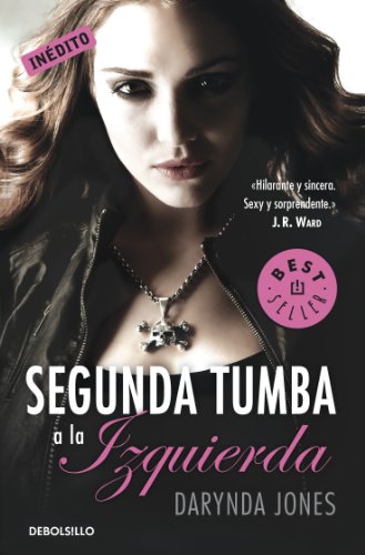 Segunda tumba a la izquierda (Charley Davidson 2) (Spanish Edition)