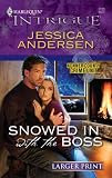 Snowed In With The Boss (Harlequin Intrigue Series)