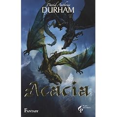 Acacia, Tome 3 : L'alliance sacr�e