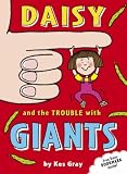 Daisy and the Trouble with Giants (Daisy Books)
