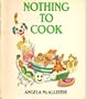 Nothing to Cook