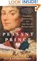 The Peasant Prince: Thaddeus Kosciuszko and the Age of Revolution