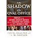 In the Shadow of the Oval Office: Profiles of the National Security Advisers and the Presidents They Served--From JFK to George W. Bush