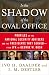 In the Shadow of the Oval Office: Profiles of the National Security Advisers and the Presidents They Served--From JFK to George W. Bush