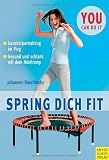 Spring dich fit: Gesund und schlank mit dem Minitramp - Johannes Roschinsky
