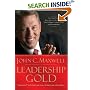 Leadership Gold: Lessons I've Learned from a Lifetime of Leading