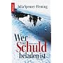 Wer mit Schuld beladen ist: Kriminalroman von Julia Spencer-Fleming