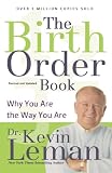Birth Order Book, The: Why You Are the Way You Are