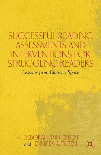 Successful Reading Assessments and Interventions for Struggling Readers: Lessons from Literacy Space