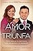 El Amor que Triunfa: Como restaurar tu matrimonio luego del adulterio y la separacion (Spanish Edition)