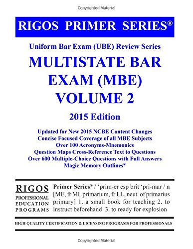 Rigos Primer Series Uniform Bar Exam (UBE) Review MBE Vol. 2