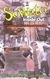 Soweto Inside Out: Stories About Africa
