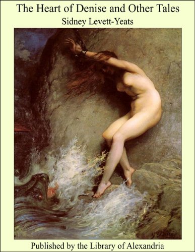 The Heart of Denise and Other Tales