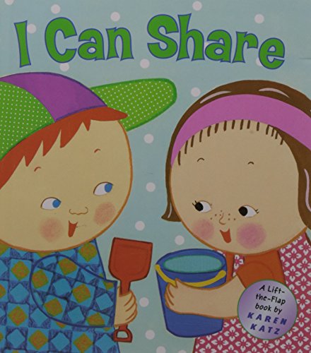 I Can Share: A Lift-the-Flap Book (Karen Katz Lift-the-Flap Books)