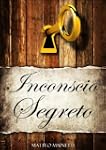 Inconscio Segreto - I segreti della m...