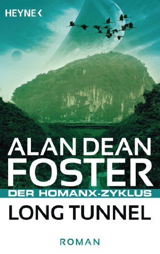 Long Tunnel: Der Homanx-Zyklus - Roman (German Edition)