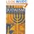 A Brief Guide to Judaism: Theology, History and Practice (Brief History of)