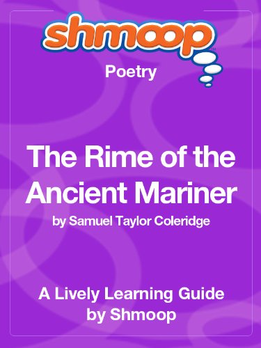 The Rime of the Ancient Mariner: Shmoop Poetry Guide