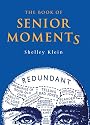 The Book of Senior Moments (Humour)