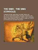 The Sims - The Sims (Console): Console Stubs, Sims from the Sims, Simvalley, APL.de.AP, Auda Sherif, Bobo the Bum, Division 47, Dr. Feelgood, Farah M