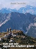 Geh' mit mir durch die Allg�uer Alpen