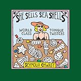 She Sells Sea Shells: World Class Tongue Twisters