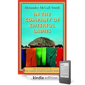 In the Company of Cheerful Ladies: More from the No. 1 Ladies' Detective Agency
