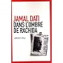 Dans l'ombre de Rachida