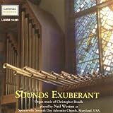 Sounds Exuberant - Organ music of Christopher Boodle