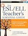 The ESL / ELL Teacher's Survival Guide: Ready-to-Use Strategies, Tools, and Activities for Teaching English Language Learners of All Levels